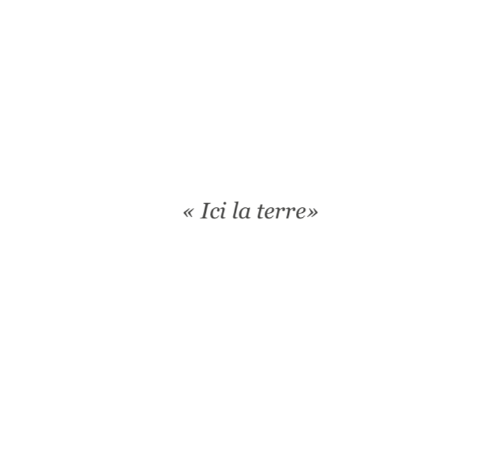 Ici la terre – Mémoire